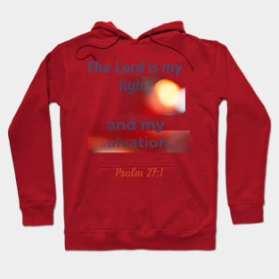 Bible on 2T-shirt The Lord is my light and my salvation Hoodie